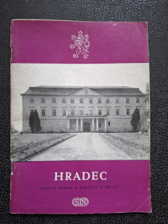 Hradec - státní zámek a památky v okolí