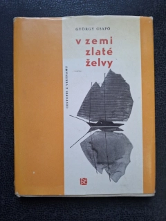 V zemi zlaté želvy - Gyorgy Csapo