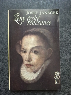 Ženy české renesance- Josef Janáček