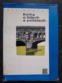 Kniha o lidech a zvířatech - Axel Munthe