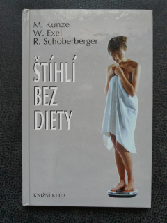 Štíhlí bez diety - M. Kunze,W. Exel, R. Schoberberger