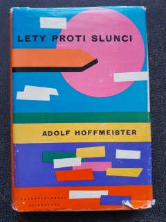 Lety proti slunci - Adolf Hoffmeister
