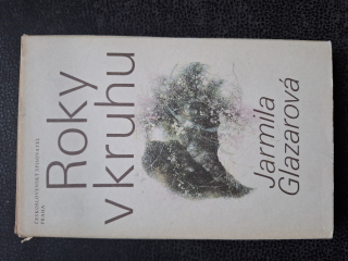 Rok v kruhu - Jarmila Glazarová