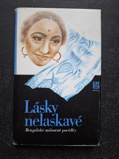 Lásky nelaskavé - Bengálské milostné povídky