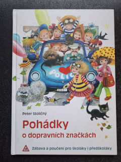 Pohádky o dopravních značkách - Peter Stoličný