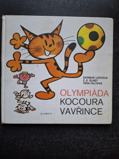 Olympiáda kocoura Vavřince - Dagmar Lhotová, Z. K. Slabý, V. Faltová