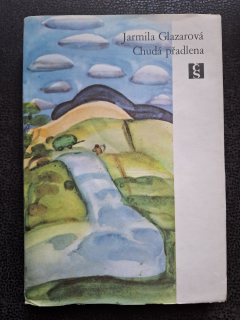 Chudá předlena - Jarmila Glazarová