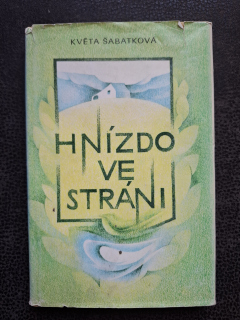 Hnízdo ve stráni - Květa Šabatková