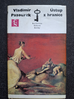 Ústup z hranice - Vladimír Pazourek