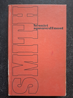 Běsnící spravedlnost - Wilbur Smith