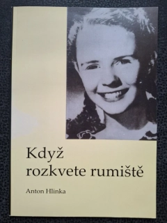 Když rozkvete rumiště - Anton Hlinka
