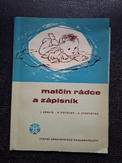 Matčin rádce a zápisník - J. Drdlík, A. Kotásek, A. Syrovátka