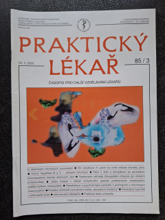 Praktický lékař - časopis pro další vzdělání lékařů - 85/3 - 25.3. 2005