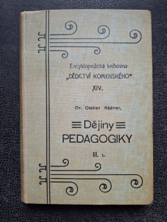 Dějiny pedagogiky III. 1 - Dr. Otakar Kádner 