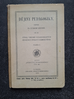 Dějiny pedagogiky III. 2 - Dr. Otakar Kádner