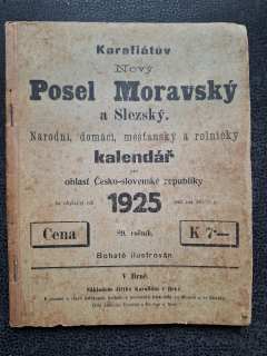 Karafiátův Nový Posel Moravský a Slezský - Národní, domácí, měšťanský a rolnický kalendář pro oblast Česko-slovenské republiky na rok 1925