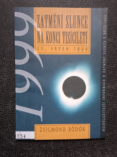 Zatmění slunce na konci tisíciletí - II. srpen 1999 - Zsigmond Bodok