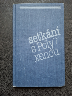 Setkání s Polyxenou - Karel Štorkán