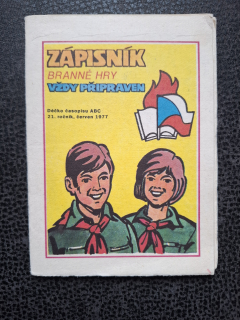 Zápisník branné hry vždy připraven - déčko časopisu ABC 21. roč. čeven 1977