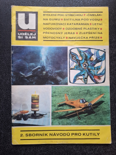 Udělěj si sám  - 2. sborník návodů prokutily - 1970