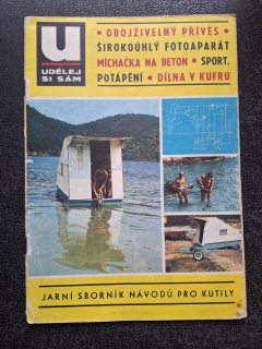 Udělěj si sám  - jarní sborník návodů pro kutily - 1970