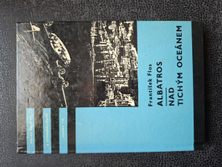 Albatros nad tichým oceánem - František Flos