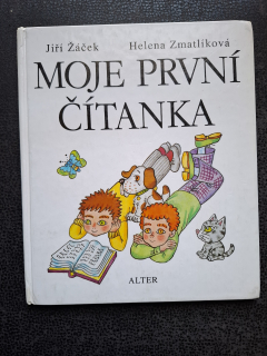 Moje první čítanka - Helena Zmatlíková, Jiří Žáček