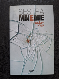 Sestra Mneme - Jaroslav Kříž