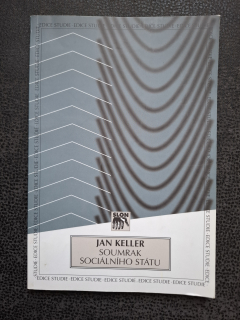 Soumrak sociálního státu - Jan Keller 
