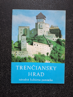 Trenčiansky hrad - národná kulturná pamiatka