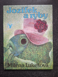 Jozífek a ryby - Milena Lukešová