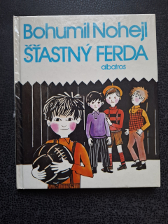 Šťastný Ferda - Bohumil Nohejl