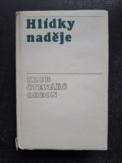 Hlídky naděje - Třicet pět próz o válce proti fašismu