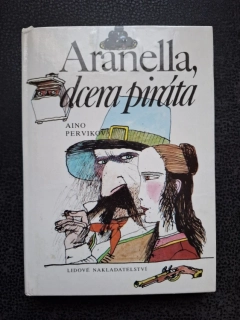 Aranella, dcera piráta - Aino Perviková