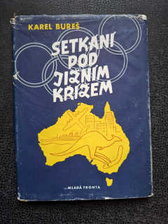 Setkání pod jižním křížem - Karel Bureš