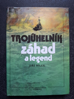Trojúhelník záhad a legend - Jiří Bílek
