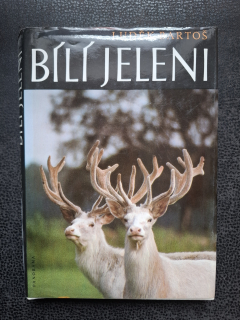 Bílí jeleni - Luděk Bartoš