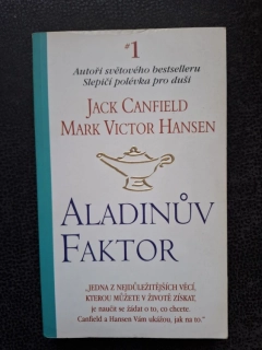 Aladinův faktor - Jack Canfield, M. V. Hansen 