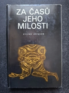 Za časů jeho milosti - Eyvind Johnson
