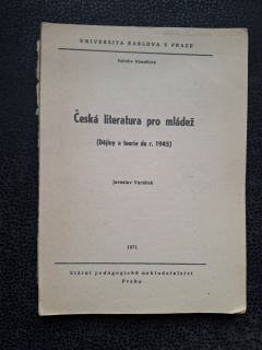 Česká literatura pro mláděž ( dějiny a terorie do r. 1945) - Jaroslav Voráček