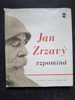Jan Zrzavý vzpomíná na dětství, domov a mladá léta