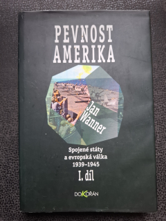 Pevnost Amerika I. díl - Jan Wanner 