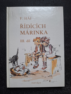 Řídících Márinka III. díl - F. Háj