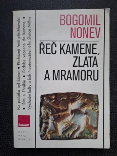 Řeč kamene, zlata a mramoru - Bogomil Nonev