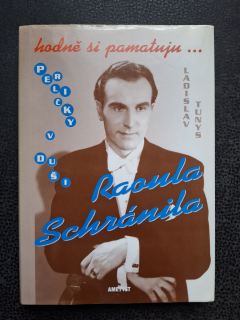 Hodně si pamatuju..., perličky v duši, Raoula schránila - Ladislav Tunys
