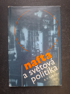 Nafta a světová politika - B.V. Račkov