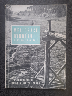 Meliorace rybníků - Břetislav Václavín