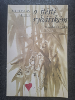 O štěstí rybářském - Miroslav Hule