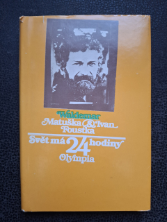Svět má 24 hodiny - Matuška a Ivan Foustka
