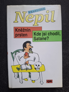 Kněžnin prsten - Kde jsi chodil satane? --  František Nepil